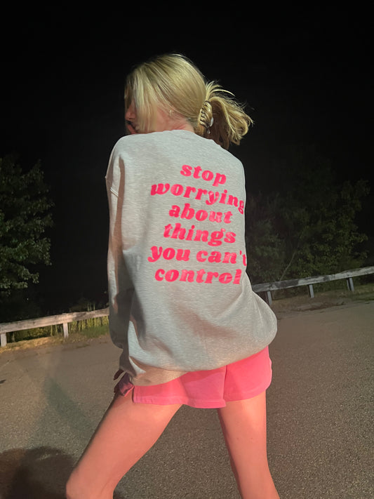 control what you can. - ash