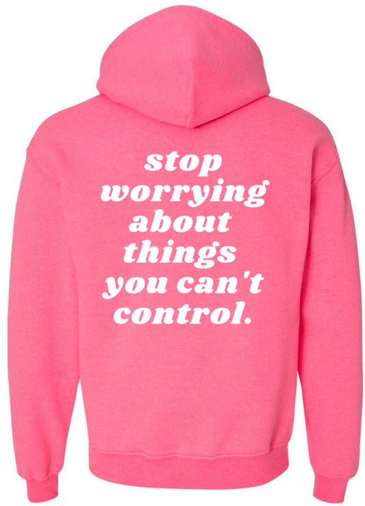 control what you can. - safety pink