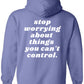 control what you can. - violet